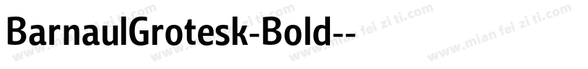 BarnaulGrotesk-Bold-字体转换