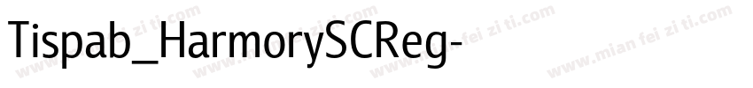 Tispab_HarmorySCReg字体转换