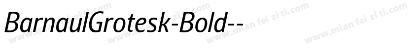 BarnaulGrotesk-Bold-字体转换