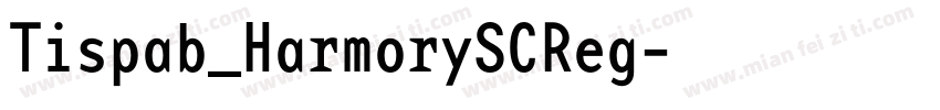Tispab_HarmorySCReg字体转换