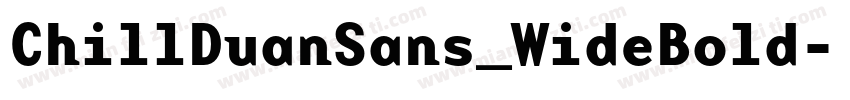 ChillDuanSans_WideBold字体转换