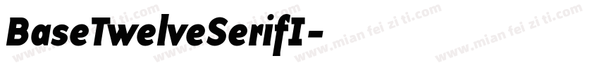 BaseTwelveSerifI字体转换
