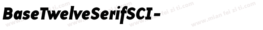 BaseTwelveSerifSCI字体转换