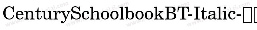 CenturySchoolbookBT-Italic字体转换