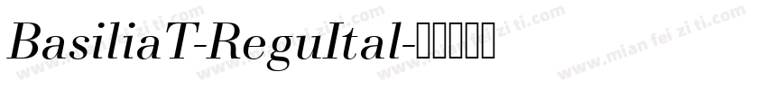 BasiliaT-ReguItal字体转换