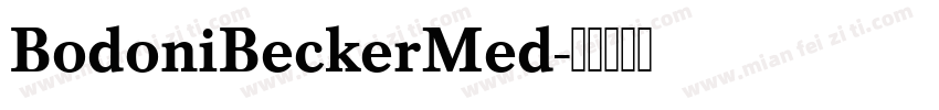 BodoniBeckerMed字体转换