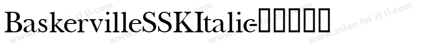 BaskervilleSSKItalic字体转换