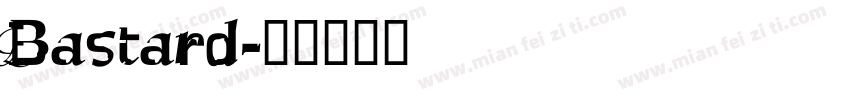 Bastard字体转换