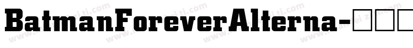 BatmanForeverAlterna字体转换