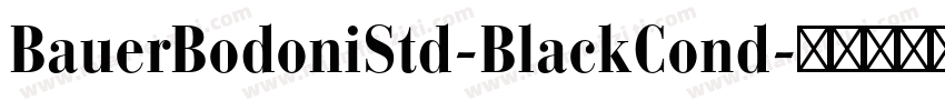 BauerBodoniStd-BlackCond字体转换