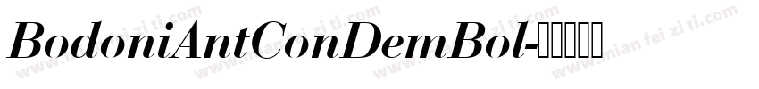 BodoniAntConDemBol字体转换