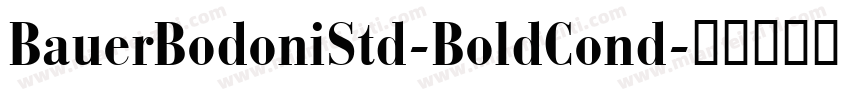 BauerBodoniStd-BoldCond字体转换