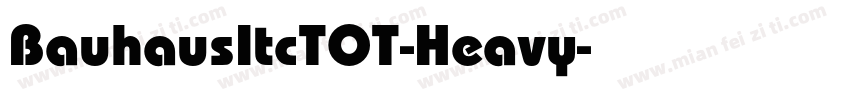 BauhausItcTOT-Heavy字体转换