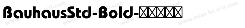 BauhausStd-Bold字体转换