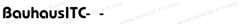 BauhausITC-常规字体转换