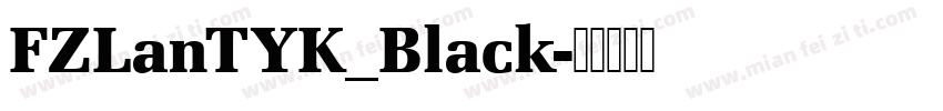 FZLanTYK_Black字体转换