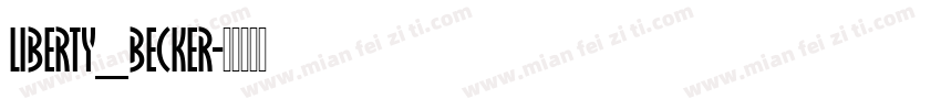 Liberty_Becker字体转换