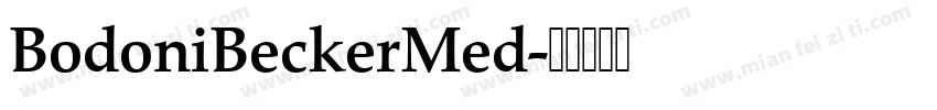 BodoniBeckerMed字体转换