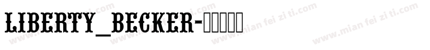 Liberty_Becker字体转换