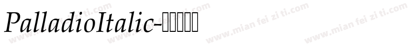 PalladioItalic字体转换