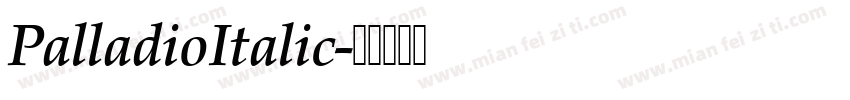 PalladioItalic字体转换