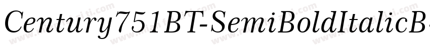 Century751BT-SemiBoldItalicB字体转换