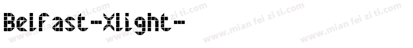 Belfast-Xlight字体转换