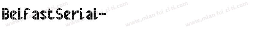BelfastSerial字体转换