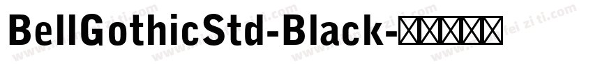 BellGothicStd-Black字体转换
