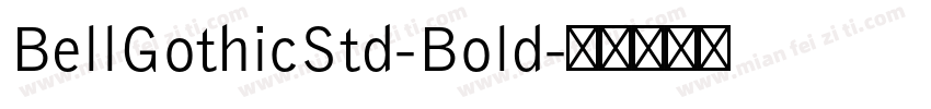 BellGothicStd-Bold字体转换