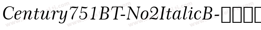 Century751BT-No2ItalicB字体转换