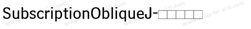SubscriptionObliqueJ字体转换
