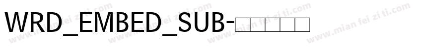 WRD_EMBED_SUB字体转换