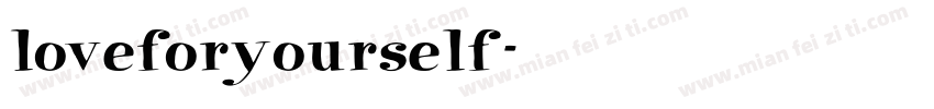 loveforyourself字体转换