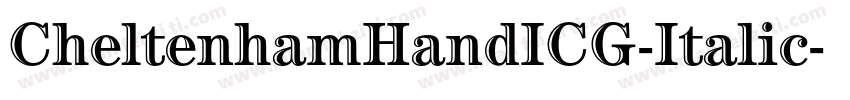 CheltenhamHandICG-Italic字体转换