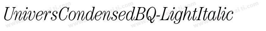 UniversCondensedBQ-LightItalic字体转换