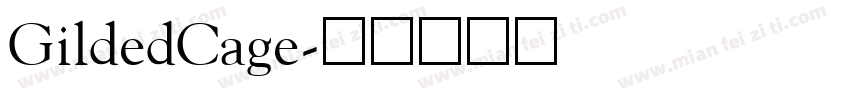GildedCage字体转换