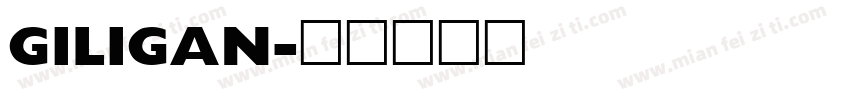 GILIGAN字体转换