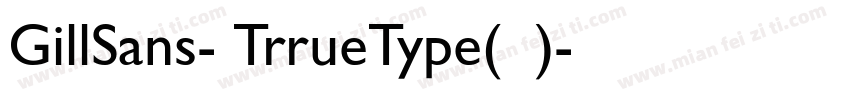 GillSans-中TrrueType(西方)字体转换