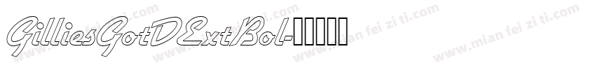 GilliesGotDExtBol字体转换