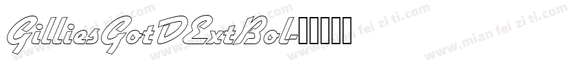 GilliesGotDExtBol字体转换