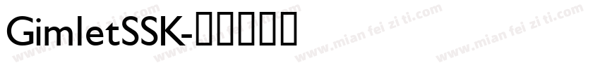 GimletSSK字体转换