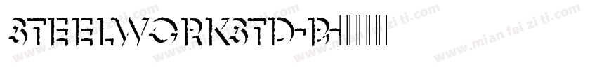SteelworkStd-B字体转换