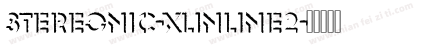 Stereonic-XLInline2字体转换