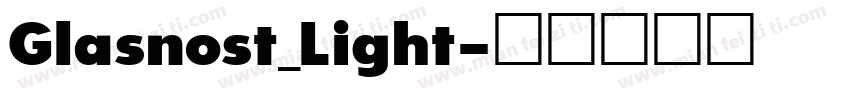 Glasnost_Light字体转换