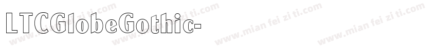 LTCGlobeGothic字体转换