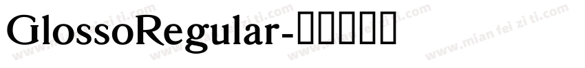 GlossoRegular字体转换