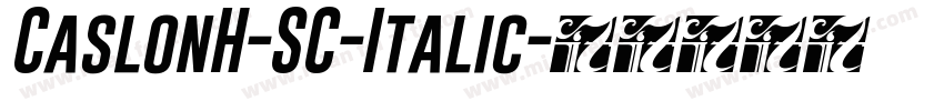 CaslonH-SC-Italic字体转换