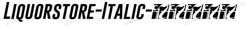 Liquorstore-Italic字体转换