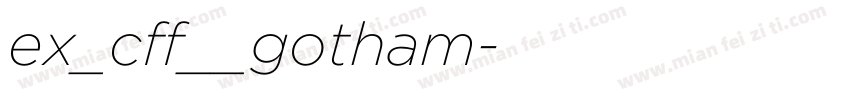 ex_cff__gotham字体转换